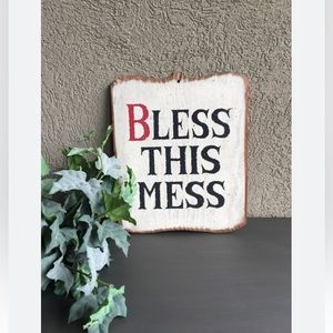 “Bless this mess” wood sign 8”x10” inches